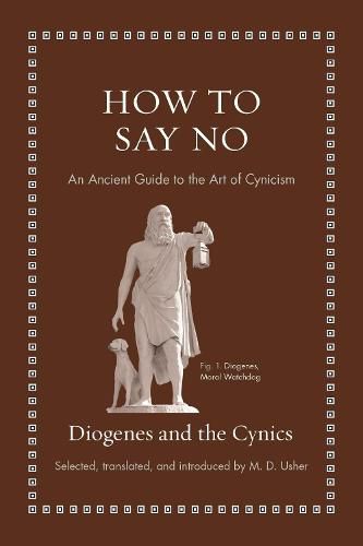 Cover image for How to Say No: An Ancient Guide to the Art of Cynicism