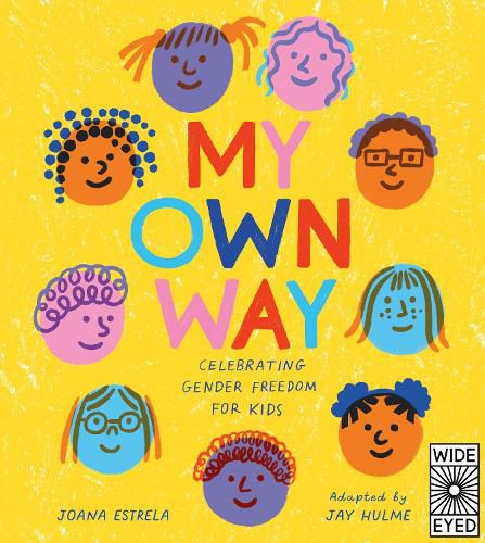 Cover image for My Own Way: Celebrating Gender Freedom for Kids