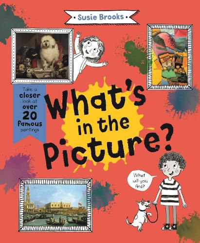 Cover image for What's in the Picture?: Take a Closer Look at over 20 Famous Paintings