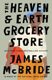 Cover image for The Heaven & Earth Grocery Store