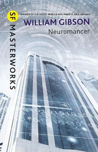 Cover image for Neuromancer: The groundbreaking cyberpunk thriller