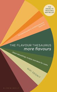Cover image for The Flavour Thesaurus: More Flavours