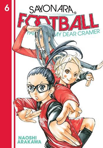 Cover image for Sayonara, Football 6: Farewell, My Dear Cramer