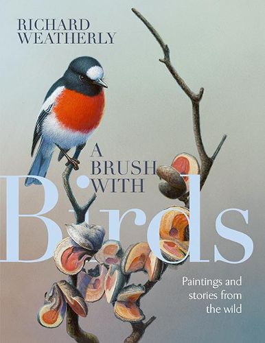 Cover image for A Brush with Birds: Paintings and Stories from the Wild