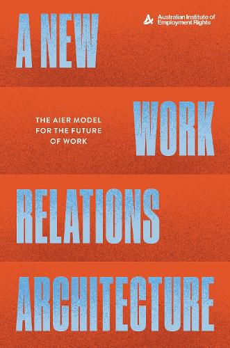 Cover image for A New Work Relations Architecture