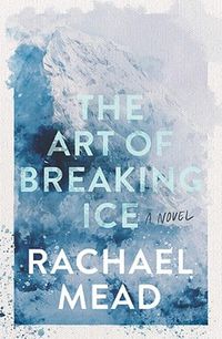 Cover image for The Art of Breaking Ice