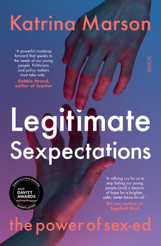 Cover image for Legitimate Sexpectations: The Power of Sex-ed