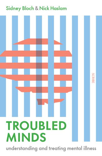 Cover image for Troubled Minds: Understanding and Treating Mental Illness